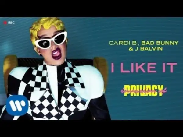 Cardi B - I Like It ft. Bad Bunny, J Balvin